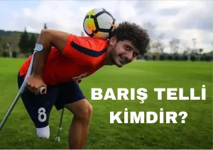 Barış Telli Kimdir?