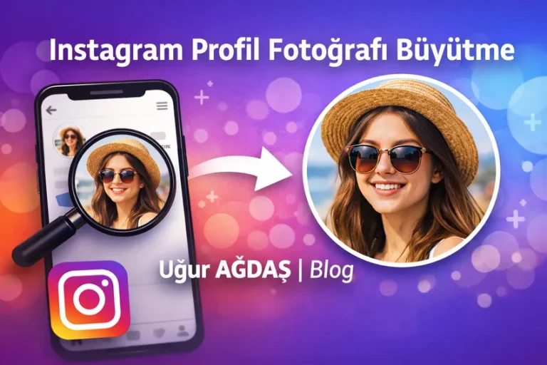 Instagram Profil Fotoğrafı Büyütme 2026 | PP Büyütme